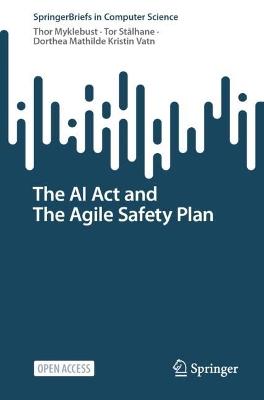 AI Act and The Agile Safety Plan
