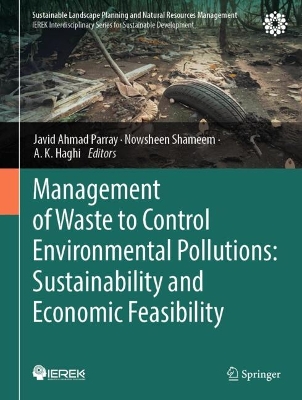 Management of Waste to Control Environmental Pollutions: Sustainability and  Economic Feasibility