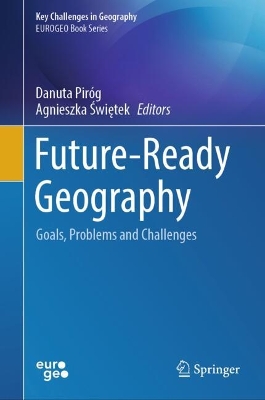 Future-Ready Geography: Goals, Problems and Challenges