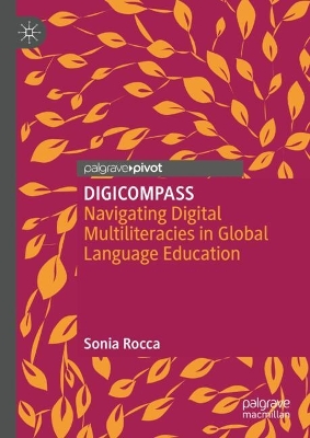 DIGICOMPASS: Navigating Digital Multiliteracies in Global Language Education