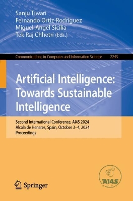 Artificial Intelligence: Towards Sustainable Intelligence: Second International Conference, AI4S 2024, Alcala de Henares, Spain, October 3-4, 2024, Proceedings