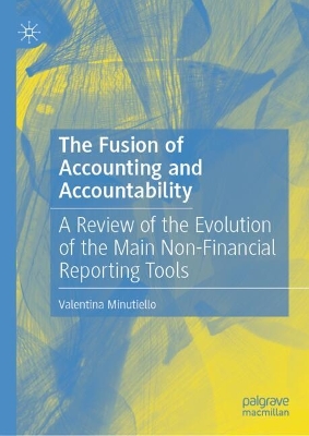 Fusion of Accounting and Accountability: A Review of the Evolution of the Main Non-Financial Reporting Tools