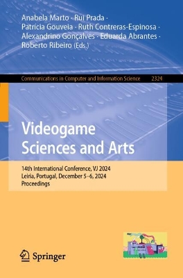 Videogame Sciences and Arts: 14th International Conference, VJ 2024, Leiria, Portugal, December 5-6, 2024, Proceedings