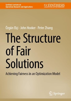Structure of Fair Solutions: Achieving Fairness in an Optimization Model