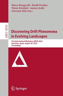 Discovering Drift Phenomena in Evolving Landscapes: First International Workshop, DELTA 2024, Barcelona, Spain, August 26, 2024,  Proceedings