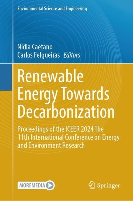 Renewable Energy Towards Decarbonization: Proceedings of the ICEER 2024 The 11th International Conference on Energy  and Environment Research