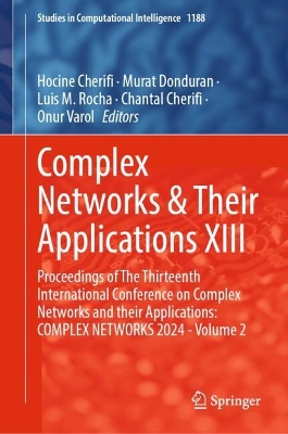 Complex Networks & Their Applications XIII: Proceedings of The Thirteenth International Conference on Complex Networks  and Their Applications: COMPLEX NETWORKS 2024 - Volume 2