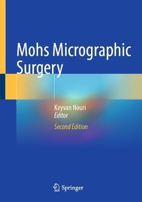 Mohs Micrographic Surgery Second Edition 2025