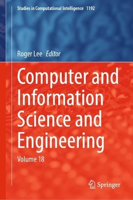 Computer and Information Science and Engineering: Volume 18