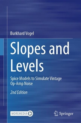 Slopes and Levels: Spice Models to Simulate Vintage Op-Amp Noise Second Edition 2025