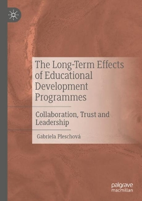 Long-Term Effects of Educational Development Programmes: Collaboration, Trust and Leadership