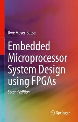 Embedded Microprocessor System Design using FPGAs Second Edition 2025