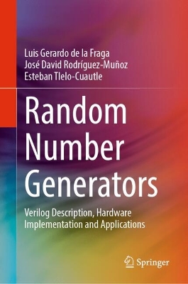 Random Number Generators: Verilog Description, Hardware Implementation and Applications