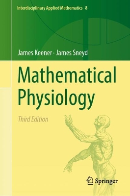 Mathematical Physiology Third Edition 2025