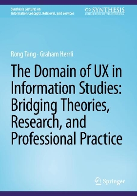 Domain of UX in Information Studies: Bridging Theories, Research, and  Professional Practice