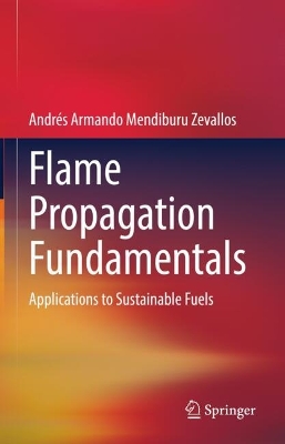 Flame Propagation Fundamentals: Applications to Sustainable Fuels