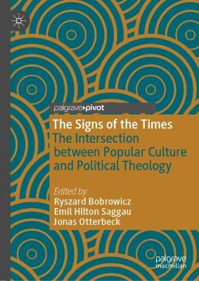 Signs of the Times: The Intersection between Popular Culture and Political Theology