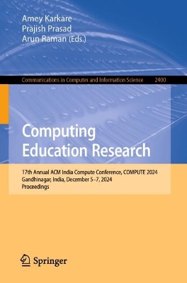 Computing Education Research: 17th Annual ACM India Compute Conference, COMPUTE 2024, Gandhinagar, India,  December 57, 2024, Proceedings