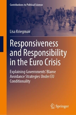 Responsiveness and Responsibility in the Euro Crisis: Explaining Governments' Blame Avoidance Strategies Under EU Conditionality