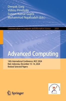 Advanced Computing: 14th International Conference, IACC 2024, Bali, Indonesia, December 1314,  2024, Revised Selected Papers