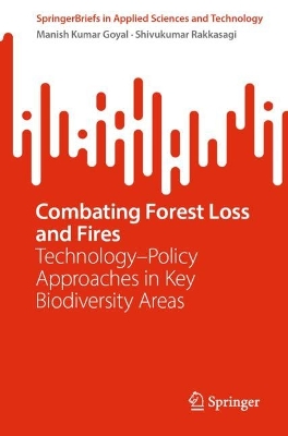 Combating Forest Loss and Fires TechnologyPolicy Approaches in Key  Biodiversity Areas