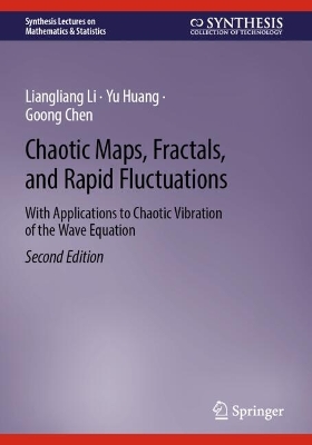 Chaotic Maps, Fractals, and Rapid Fluctuations: With Applications to Chaotic Vibration of the Wave Equation Second Edition 2025