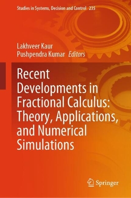 Recent Developments in Fractional Calculus: Theory, Applications, and  Numerical Simulations