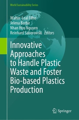 Innovative Approaches to Handle Plastic Waste and Foster Bio-based Plastics  Production