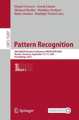 Pattern Recognition: 46th DAGM German Conference, DAGM GCPR 2024, Munich, Germany, September  1013, 2024, Proceedings, Part I