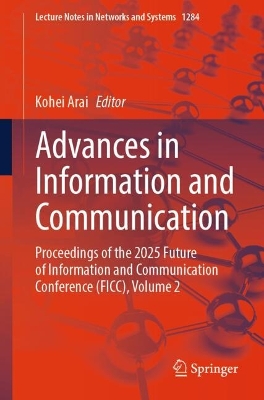 Advances in Information and Communication: Proceedings of the 2025 Future of Information and Communication Conference  (FICC), Volume 2