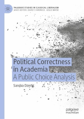 Political Correctness in Academia: A Public Choice Analysis