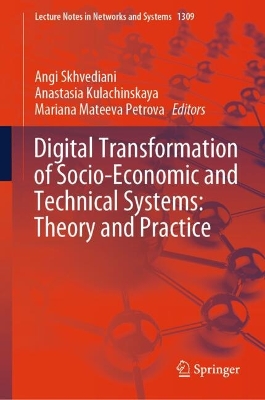 Digital Transformation of Socio-Economic and Technical Systems: Theory and  Practice