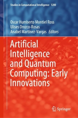 Artificial Intelligence and Quantum Computing: Early Innovations. Volume 1