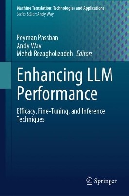 Enhancing LLM Performance: Efficacy, Fine-Tuning, and Inference Techniques