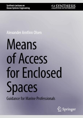 Means of Access for Enclosed Spaces: Guidance for Marine Professionals