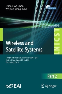Wireless and Satellite Systems: 14th EAI International Conference, WiSATS 2024, Harbin, China, August 2325,  2024, Proceedings, Part II