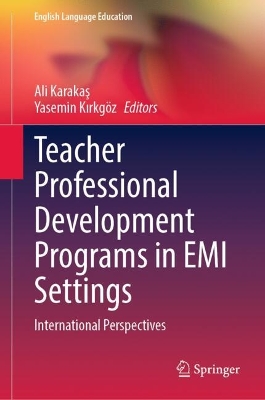 Teacher Professional Development Programs in EMI Settings: International Perspectives