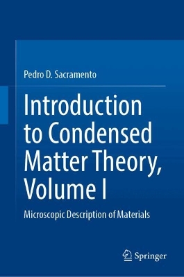 Introduction to Condensed Matter Theory: Microscopic Description of Materials