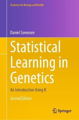 Statistical Learning in Genetics: An Introduction Using R Second Edition 2025