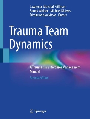 Trauma Team Dynamics: A Trauma Crisis Resource Management Manual Second Edition 2025