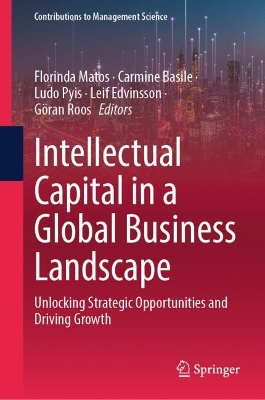 Intellectual Capital in a Global Business Landscape: Unlocking Strategic Opportunities and Driving Growth