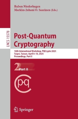 Post-Quantum Cryptography: 16th International Workshop, PQCrypto 2025, Taipei, Taiwan, April 810,  2025, Proceedings, Part II
