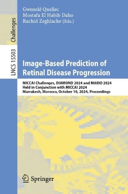 Image-Based Prediction of Retinal Disease Progression: MICCAI Challenges, DIAMOND 2024 and MARIO 2024, Held in Conjunction with  MICCAI 2024, Marrakesh, Morocco, October 10, 2024, Proceedings