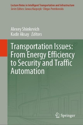 Transportation Issues: From Energy Efficiency to Security and Traffic  Automation