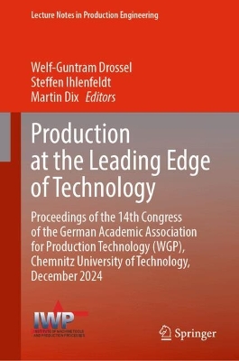 Production at the Leading Edge of Technology: Proceedings of the 14th Congress of the German Academic Association for  Production Technology (WGP), Chemnitz University of Technology, December 2024