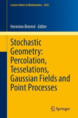 Stochastic Geometry: Percolation, Tesselations, Gaussian Fields and Point  Processes