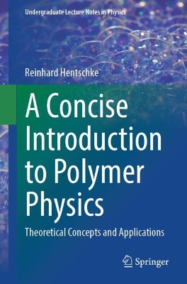 Concise Introduction to Polymer Physics: Theoretical Concepts and Applications
