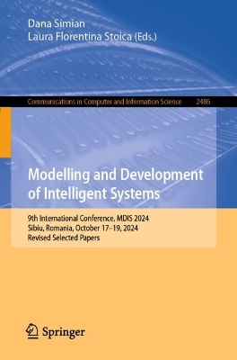 Modelling and Development of Intelligent Systems: 9th International Conference, MDIS 2024, Sibiu, Romania, October 1719,  2024, Revised Selected Papers