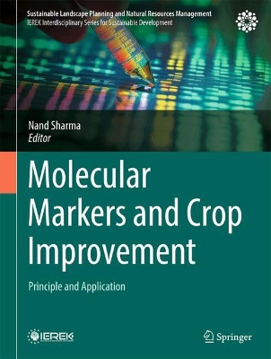 Molecular Markers and Crop Improvement: Principle and Application