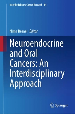 Neuroendocrine and Oral Cancers: An Interdisciplinary Approach